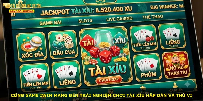 Cổng game Iwin mang đến trải nghiệm chơi tài xỉu hấp dẫn và thú vị