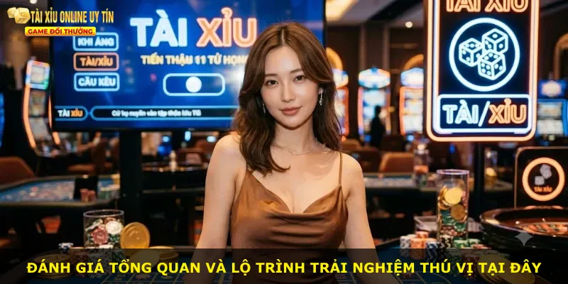 Đánh giá tổng quan và lộ trình trải nghiệm thú vị tại đây