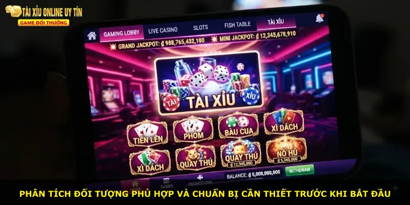 Phân tích đối tượng phù hợp và chuẩn bị cần thiết trước khi bắt đầu