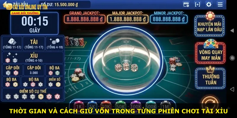 Thời gian và cách giữ vốn trong từng phiên chơi tài xỉu